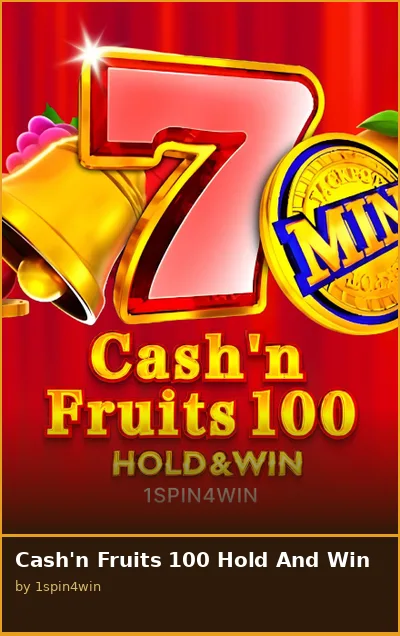 Cash n Fruits 100 Hold And Win slot