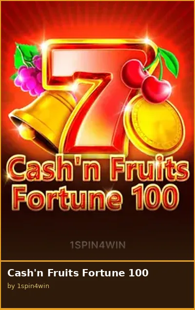 Cash n Fruits Fortune 100 slot