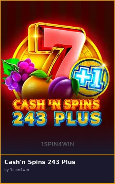 Cash n Spins 243 Plus slot