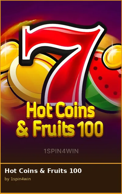 Hot Coins   Fruits 100 slot
