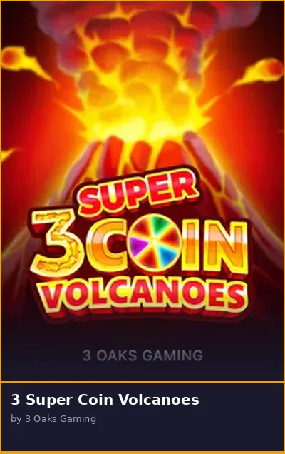 3 Super Coin Volcanoes slot