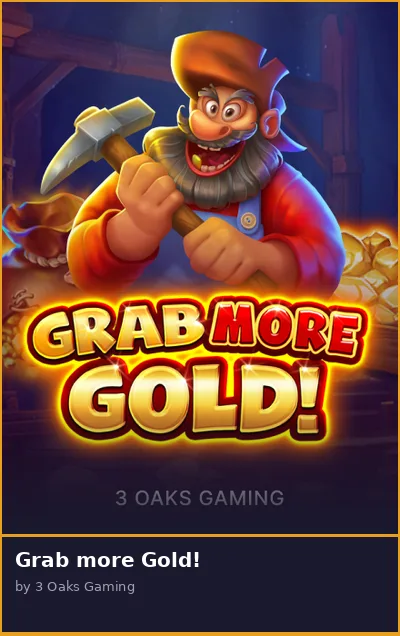 Grab more Gold slot