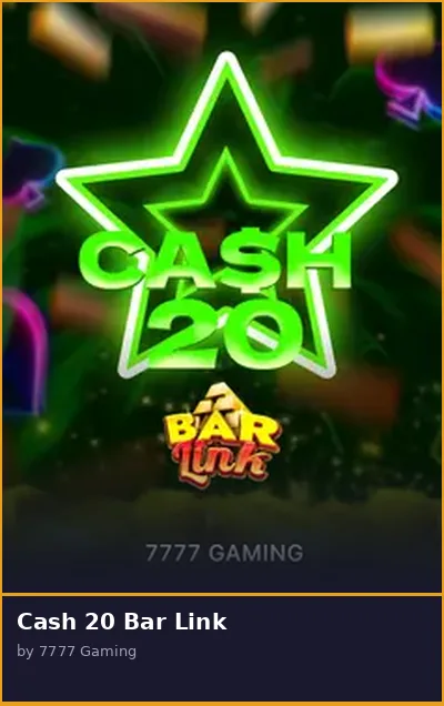 Cash 20 Bar Link slot
