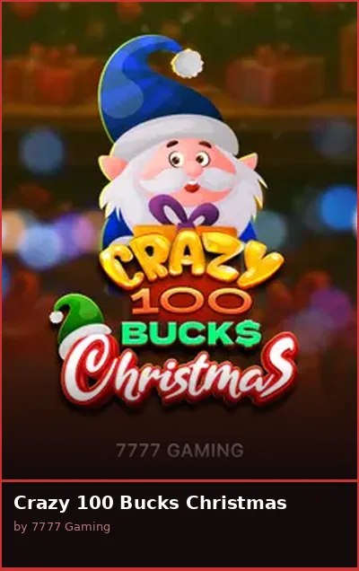 Crazy 100 Bucks Christmas slot