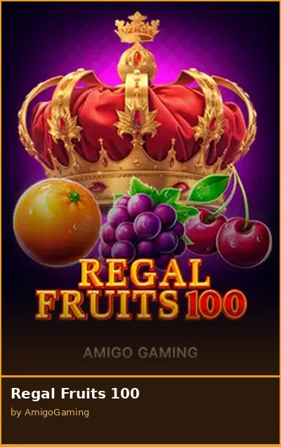 Regal Fruits 100 slot