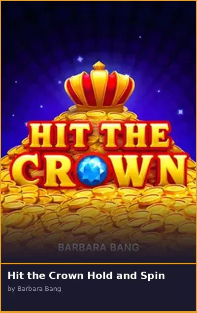 Hit the Crown Hold and Spin slot