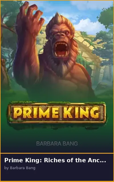Prime King  Riches of the Ancient slot