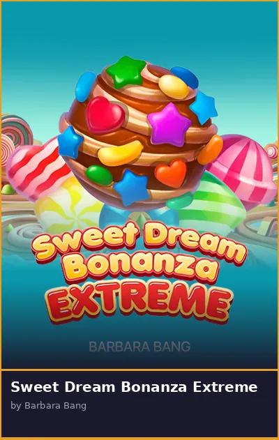 Sweet Dream Bonanza Extreme slot