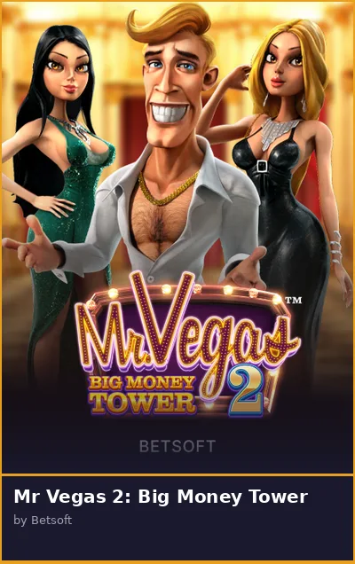 Mr Vegas 2  Big Money Tower slot