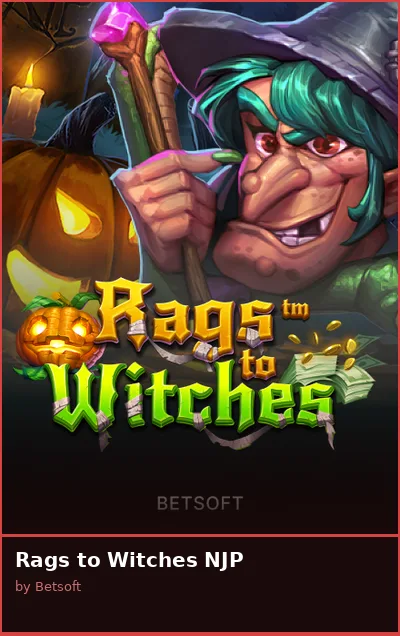 Rags to Witches NJP slot
