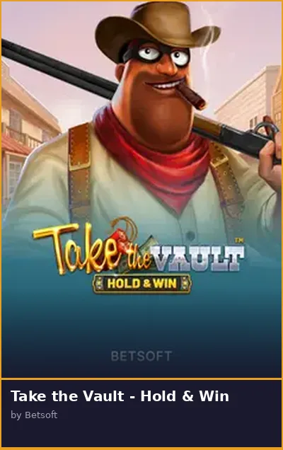 Take the Vault - Hold   Win slot