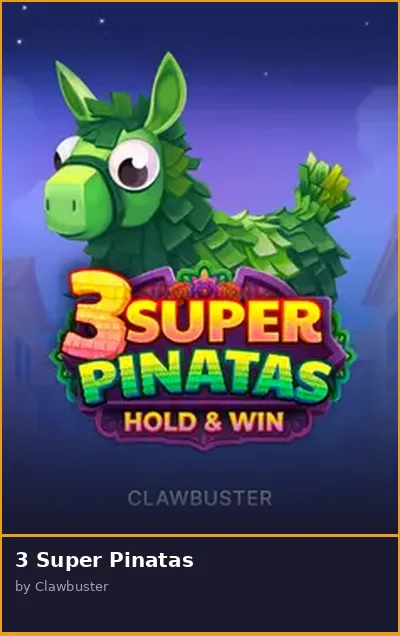 3 Super Pinatas slot