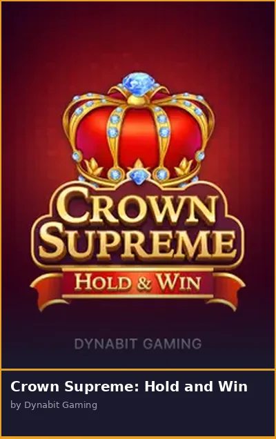 Crown Supreme  Hold and Win slot