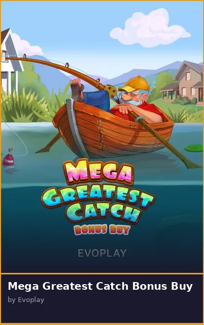 Mega Greatest Catch Bonus Buy slot