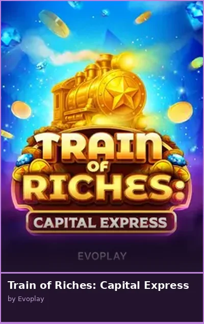 Train of Riches  Capital Express slot