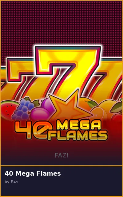 40 Mega Flames slot