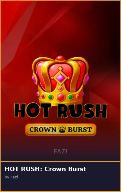 HOT RUSH  Crown Burst slot