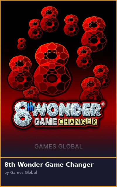 8th Wonder Game Changer slot