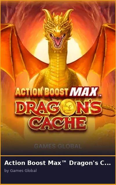 Action Boost Max  Dragon s Cache slot
