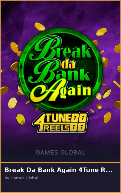 Break Da Bank Again 4Tune Reels slot