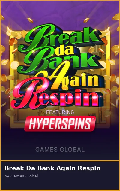 Break Da Bank Again Respin slot