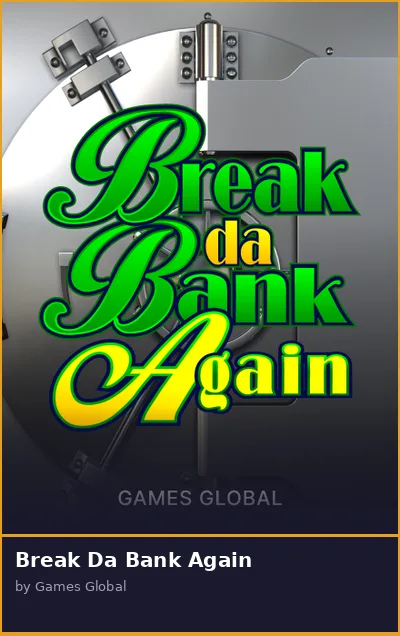 Break Da Bank Again slot