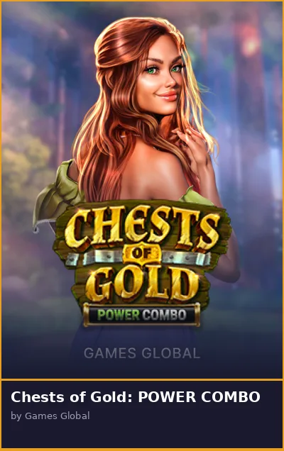 Chests of Gold  POWER COMBO slot