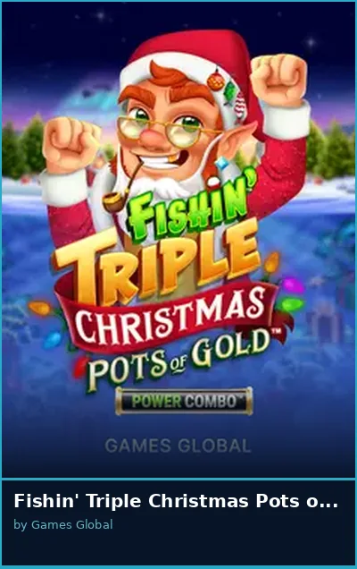 Fishin  Triple Christmas Pots of Gold POWER COMBO slot