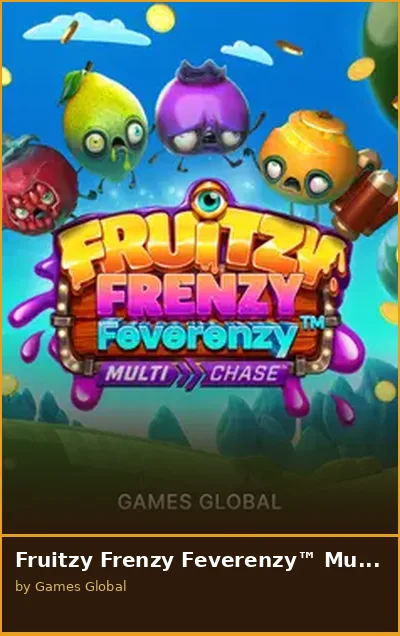 Fruitzy Frenzy Feverenzy  MultiChase slot