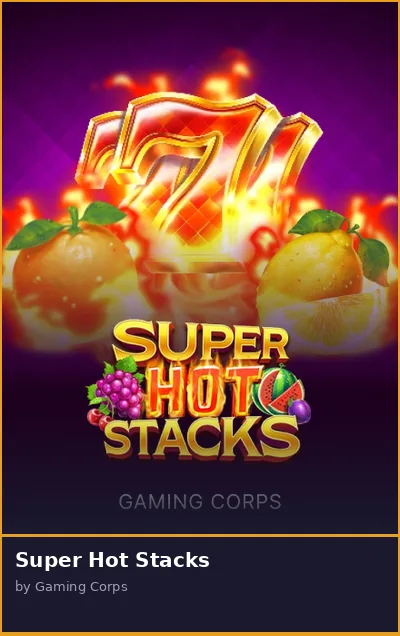 Super Hot Stacks slot