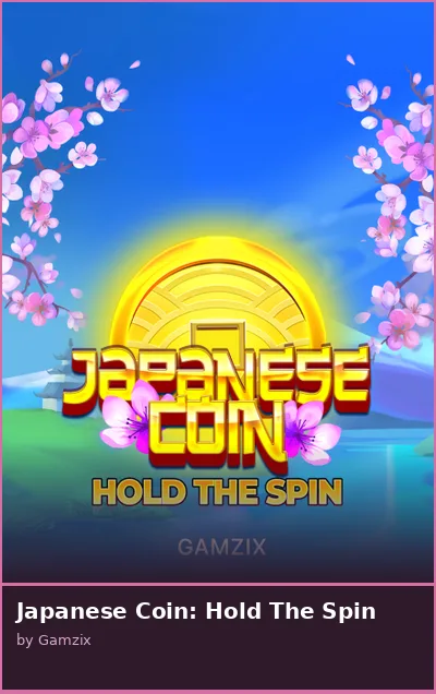 Japanese Coin  Hold The Spin slot