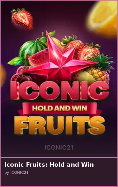 Iconic Fruits  Hold and Win slot