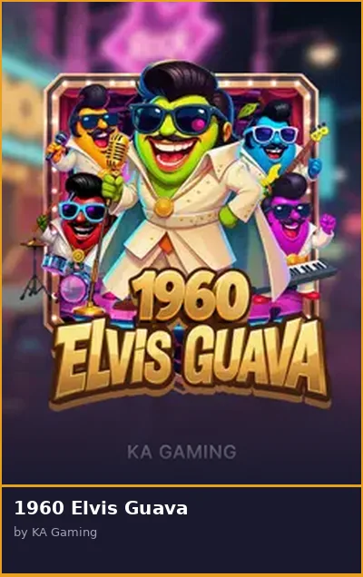 1960 Elvis Guava slot