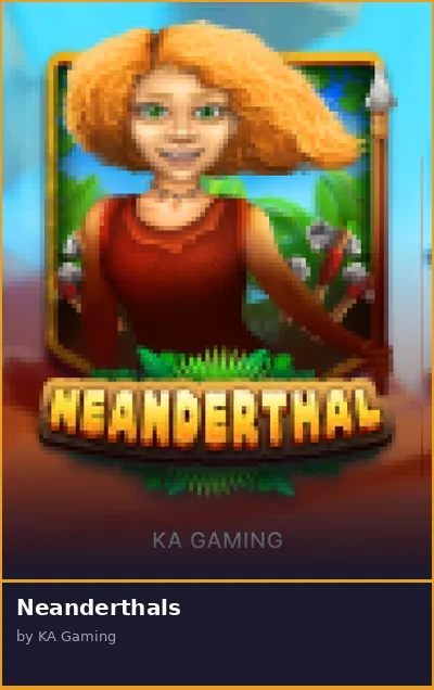 Neanderthals slot