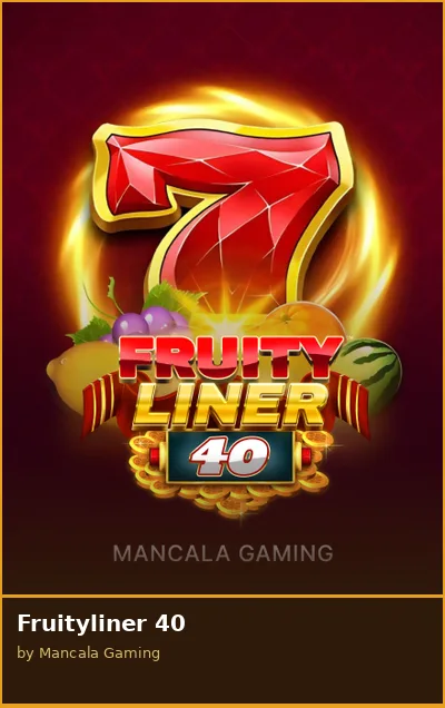 Fruityliner 40 slot