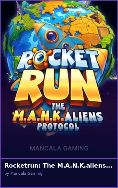 Rocketrun  The M A N K aliens protocol slot