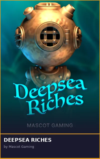 DEEPSEA RICHES slot