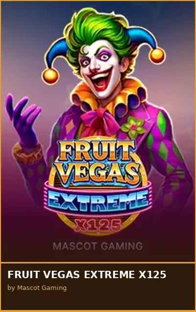 FRUIT VEGAS EXTREME X125 slot