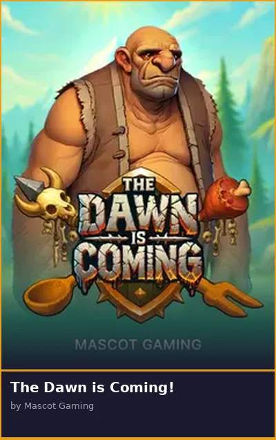 The Dawn is Coming slot