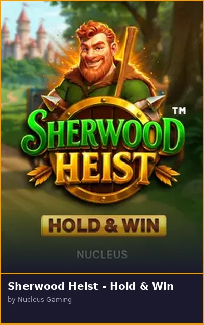 Sherwood Heist - Hold   Win slot