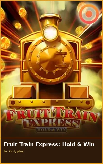 Fruit Train Express  Hold   Win slot
