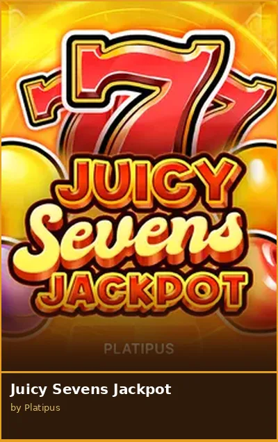 Juicy Sevens Jackpot slot