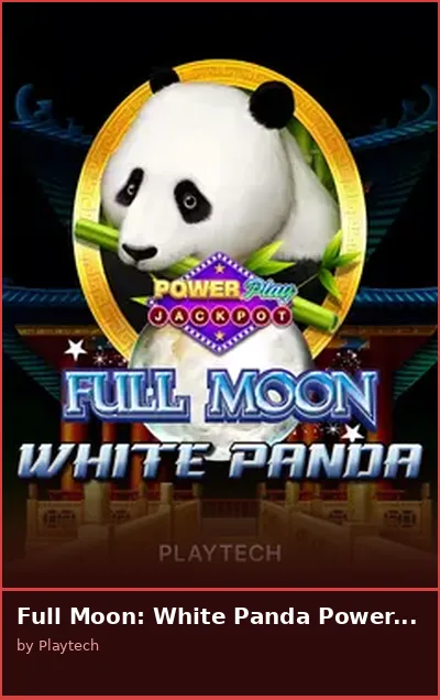 Full Moon  White Panda Powerplay Jackpot slot