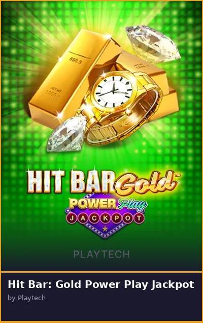 Hit Bar  Gold Power Play Jackpot slot
