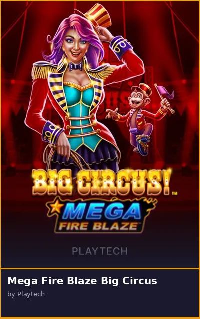 Mega Fire Blaze Big Circus slot