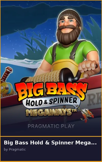 Big Bass Hold   Spinner Megaways slot