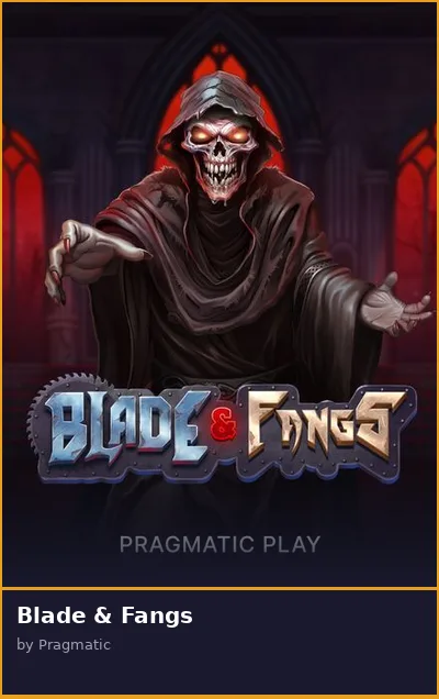 Blade   Fangs slot