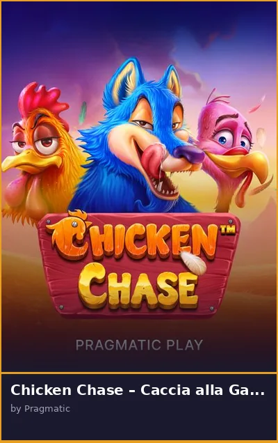 Chicken Chase   Caccia alla Gallina slot