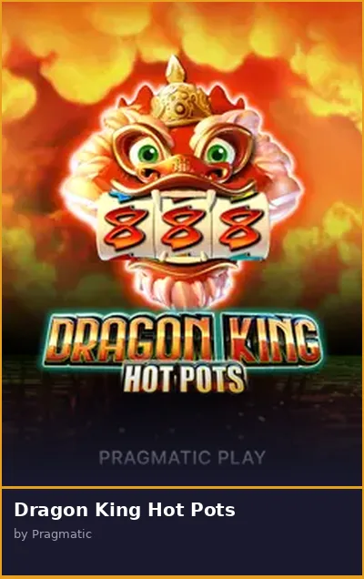 Dragon King Hot Pots slot