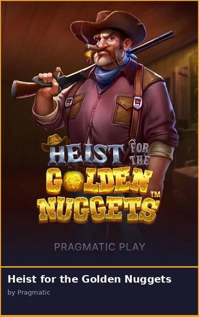 Heist for the Golden Nuggets slot